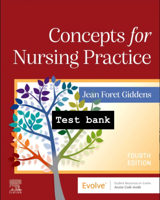 Test bank Concepts for Nursing Practice 4th Edition by Giddens
